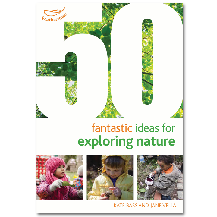 Front cover of a book on 50 Fantastic Ideas for Exploring Nature