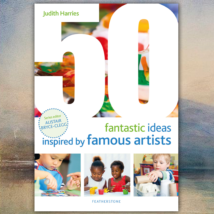 Front cover of a book on 50 Fantastic Ideas Inspired by Famous Artists
