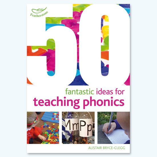 Front cover of a book on 50 Fantastic Ideas for Teaching Phonics