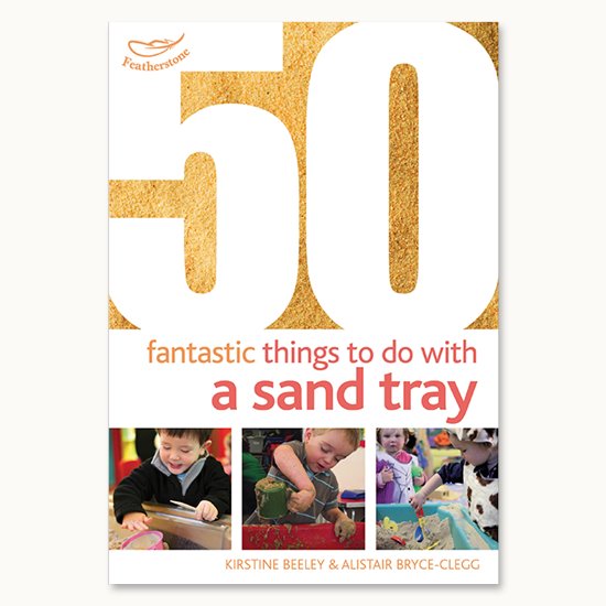 Front cover of a book on 50 Fantastic Things to do with a Sand Tray