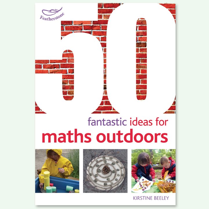 Front cover of a book on 50 Fantastic Ideas for Maths Outdoors