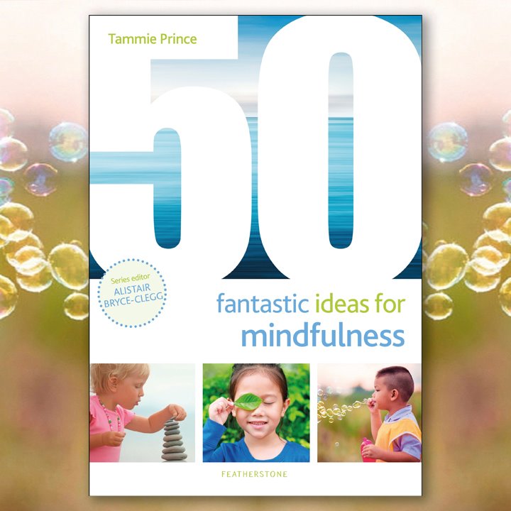 Front cover of a book on 50 Fantastic Ideas for Mindfulness