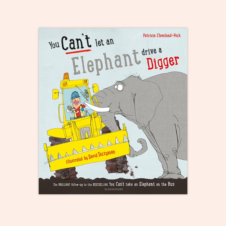You cant let an Elephant Drive a Digger